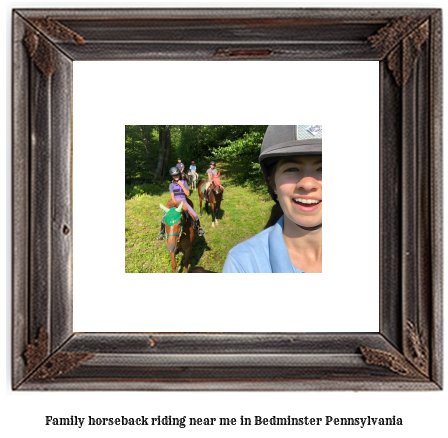 family horseback riding near me in Bedminster, Pennsylvania